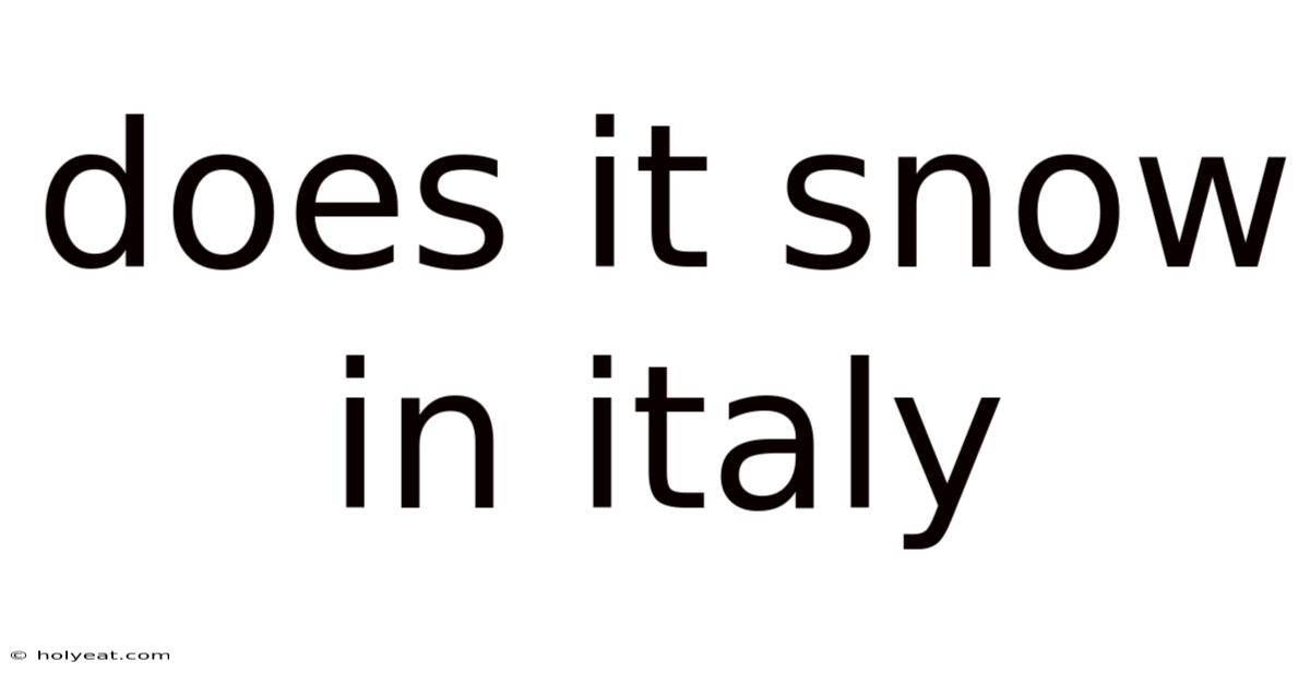 Does It Snow In Italy