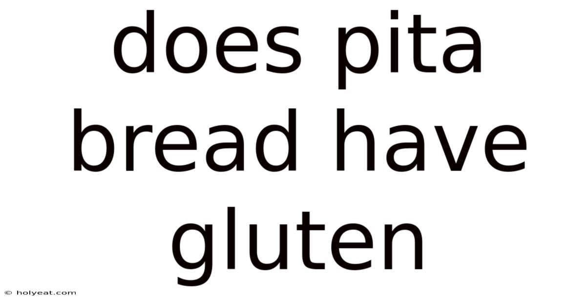 Does Pita Bread Have Gluten