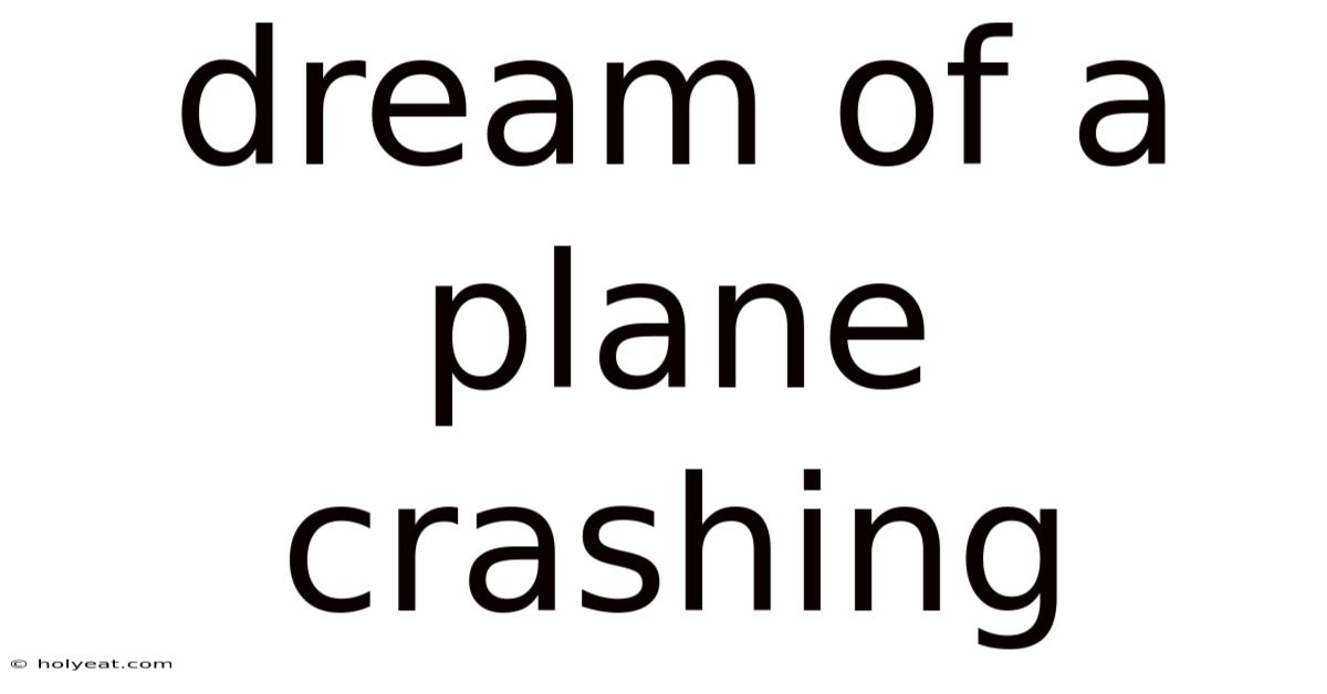 Dream Of A Plane Crashing