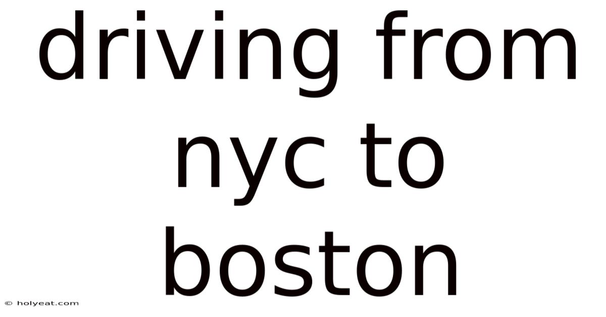 Driving From Nyc To Boston
