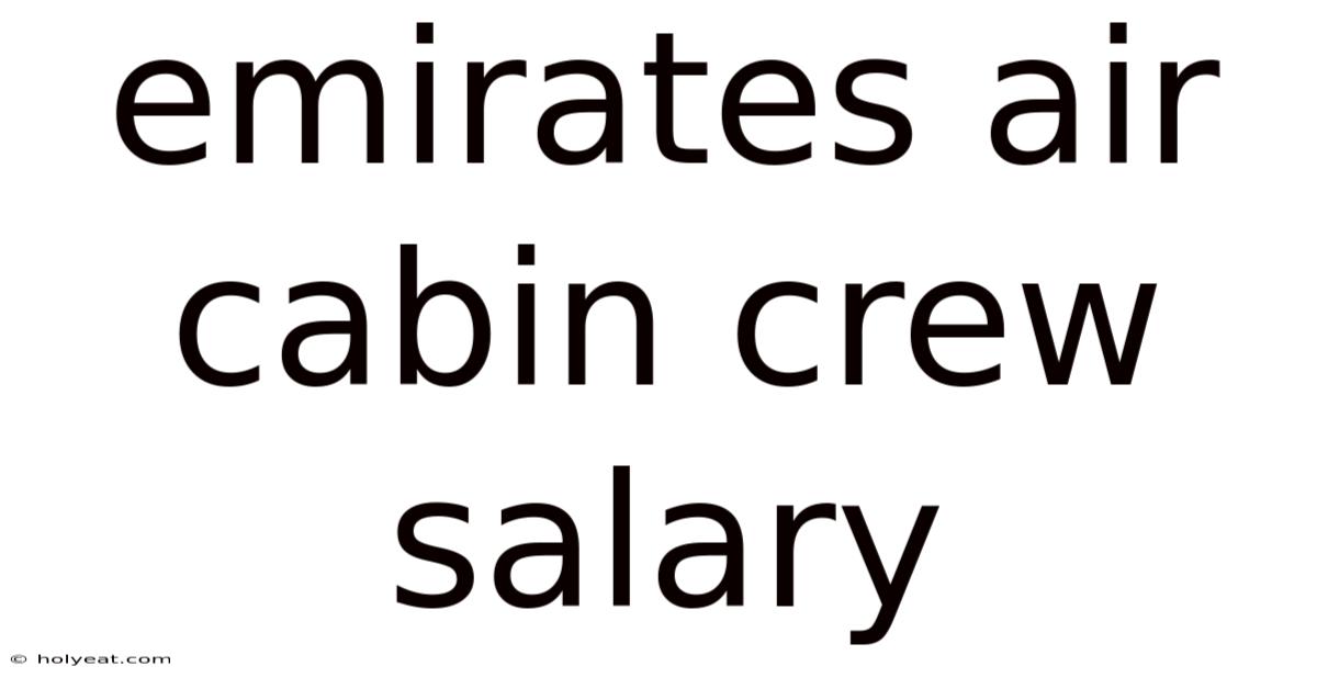 Emirates Air Cabin Crew Salary