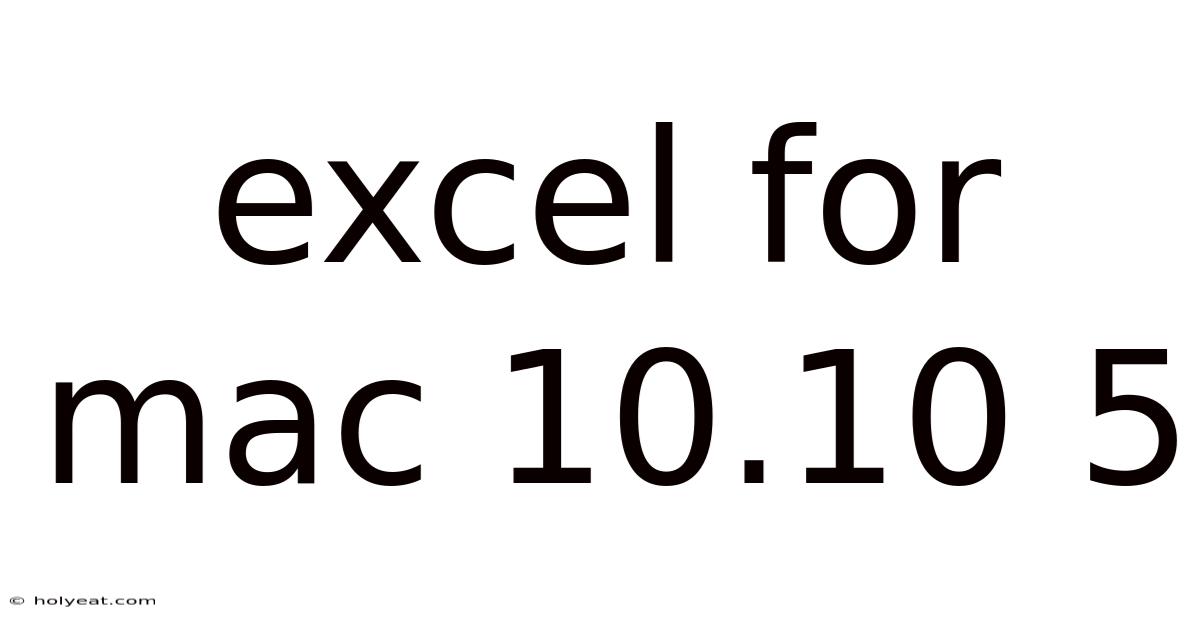 Excel For Mac 10.10 5