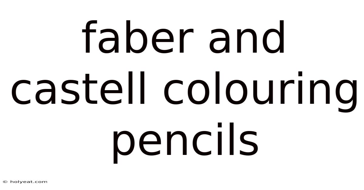 Faber And Castell Colouring Pencils