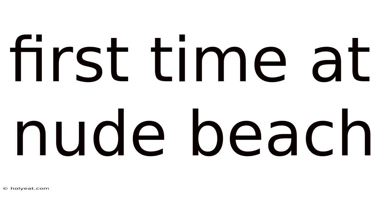 First Time At Nude Beach