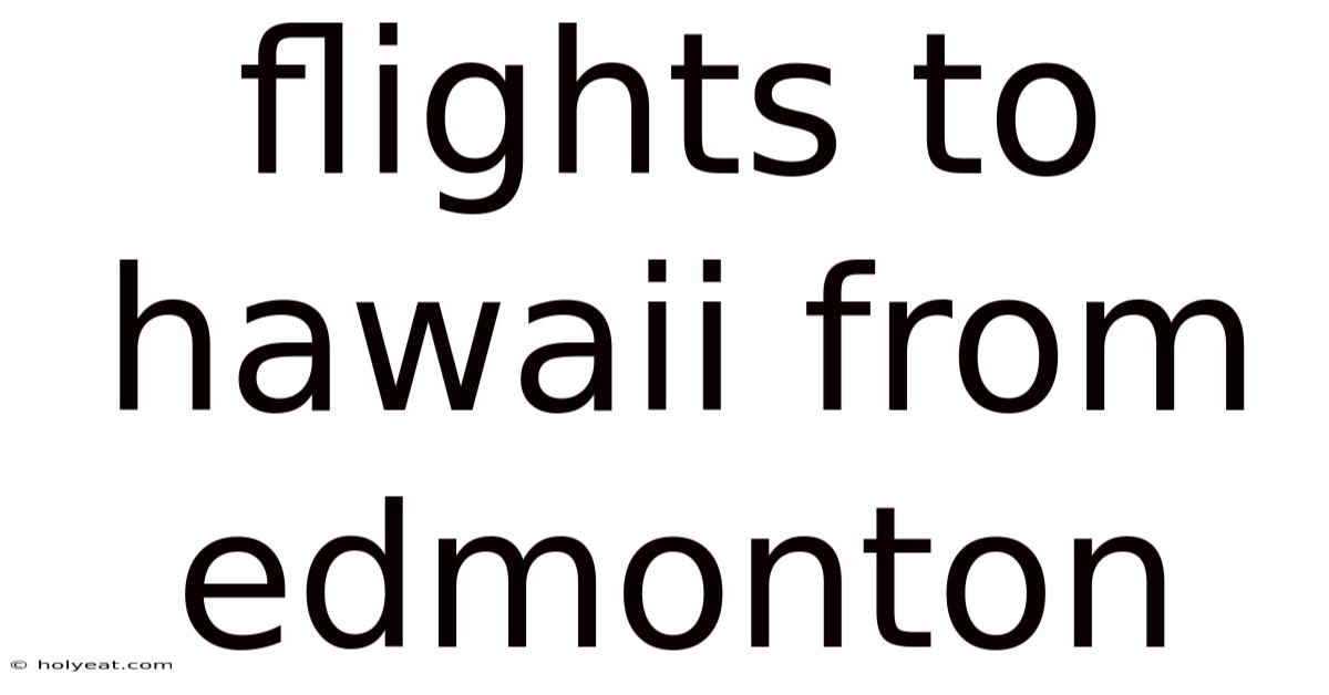 Flights To Hawaii From Edmonton