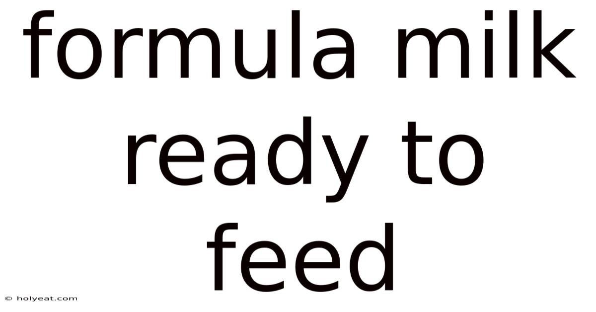 Formula Milk Ready To Feed