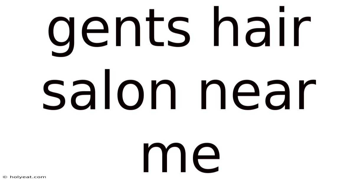 Gents Hair Salon Near Me
