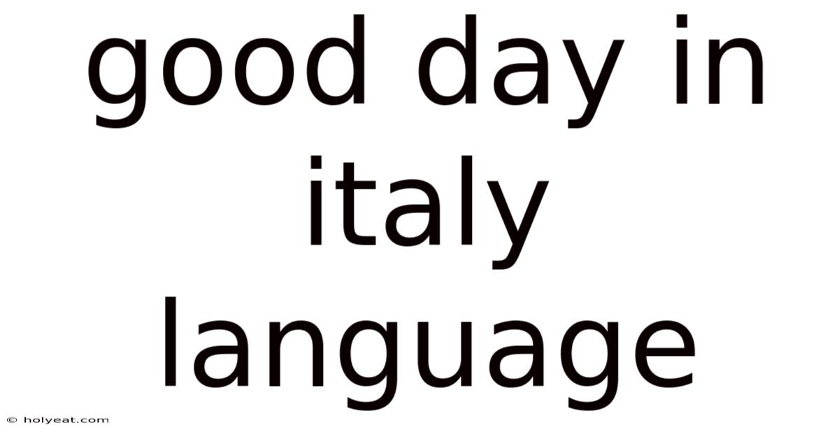 Good Day In Italy Language
