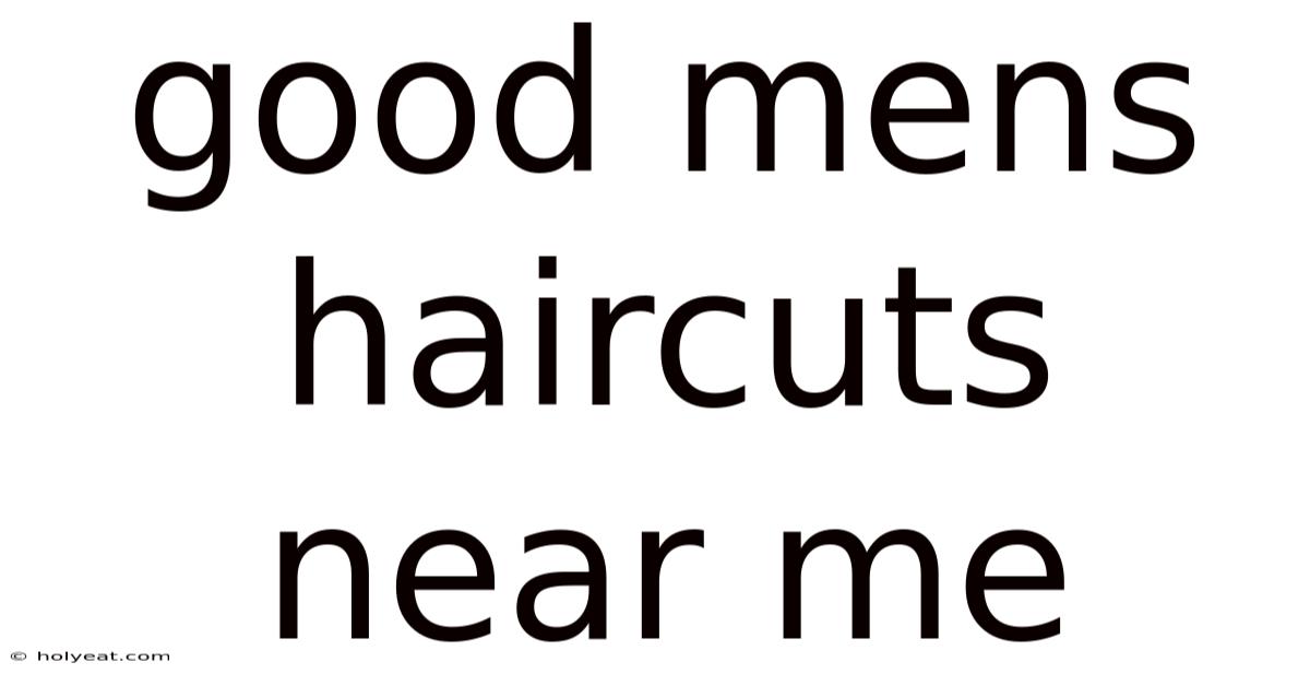 Good Mens Haircuts Near Me