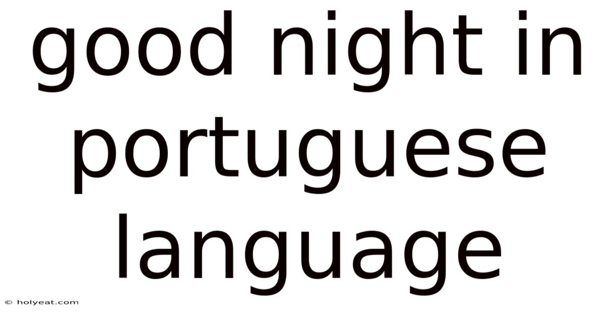 Good Night In Portuguese Language