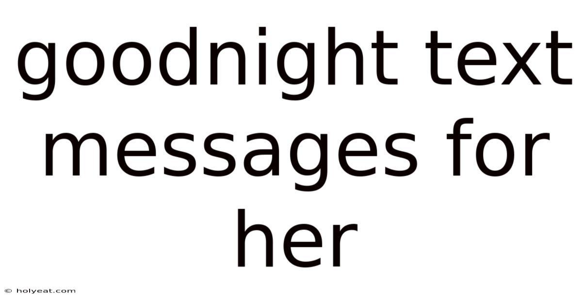 Goodnight Text Messages For Her