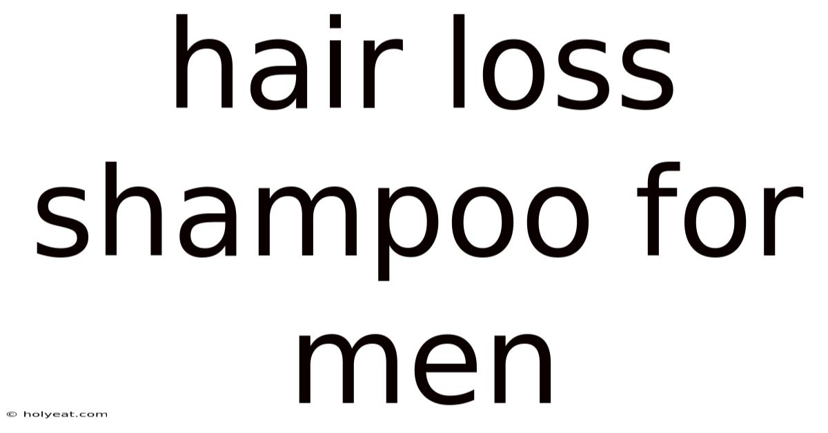 Hair Loss Shampoo For Men