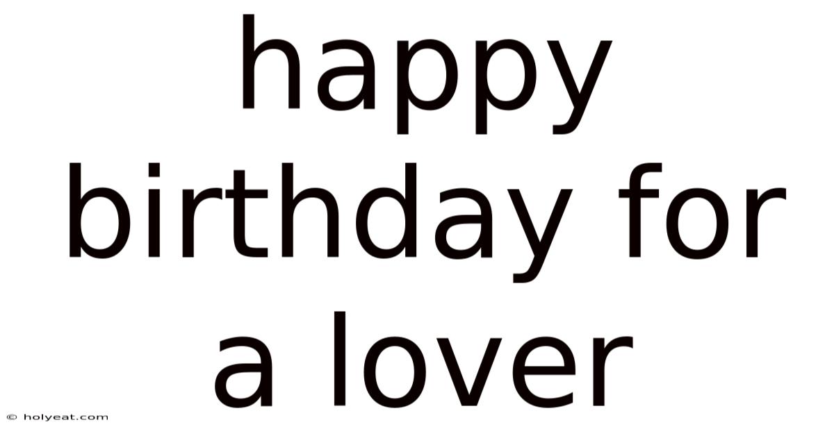 Happy Birthday For A Lover