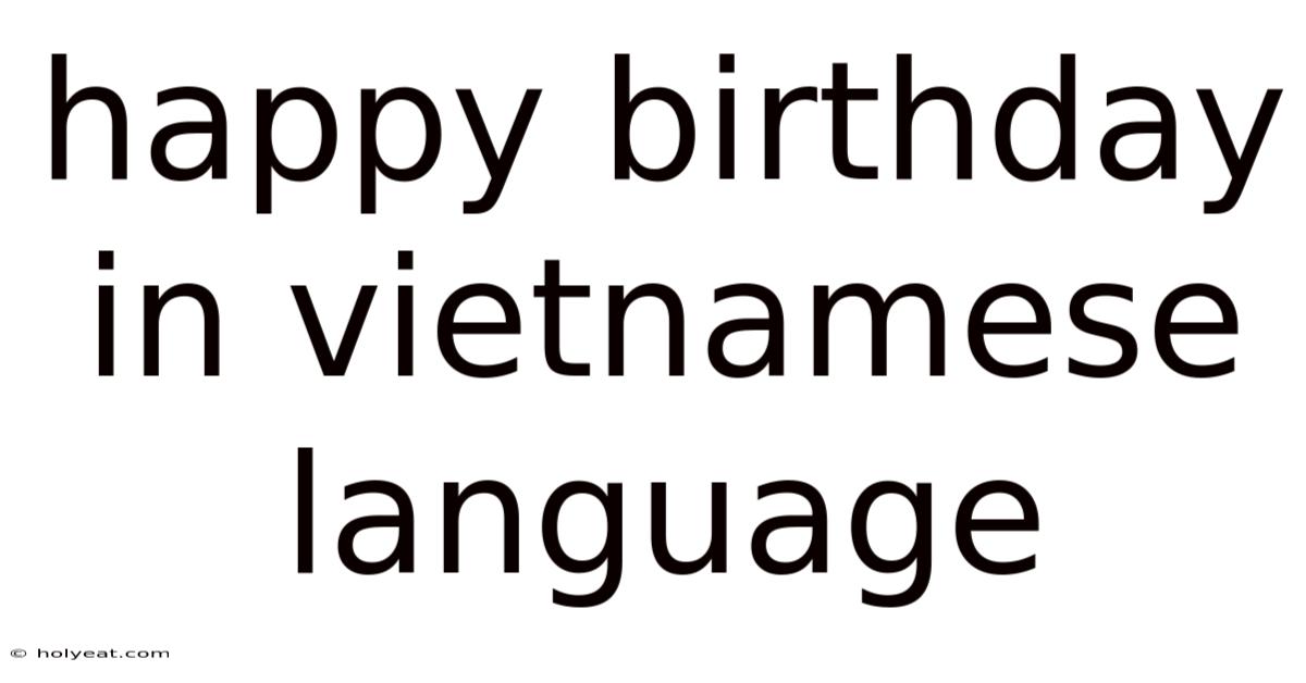Happy Birthday In Vietnamese Language
