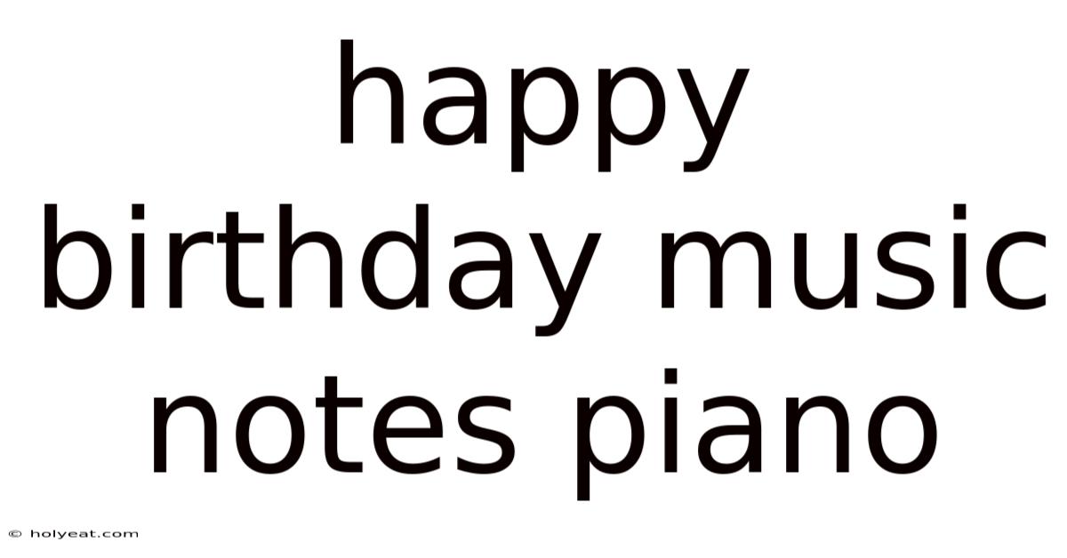 Happy Birthday Music Notes Piano