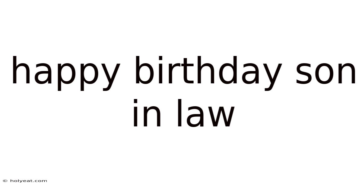 Happy Birthday Son In Law