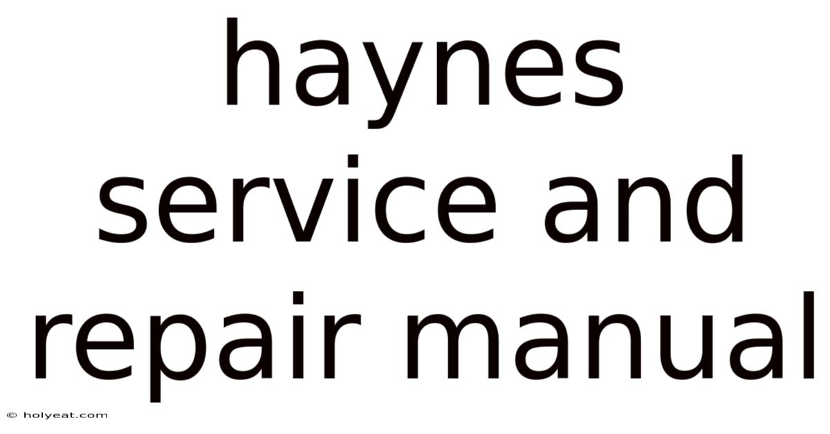 Haynes Service And Repair Manual