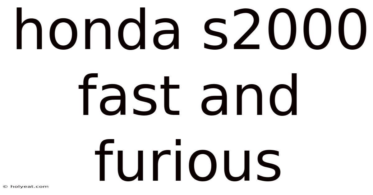 Honda S2000 Fast And Furious