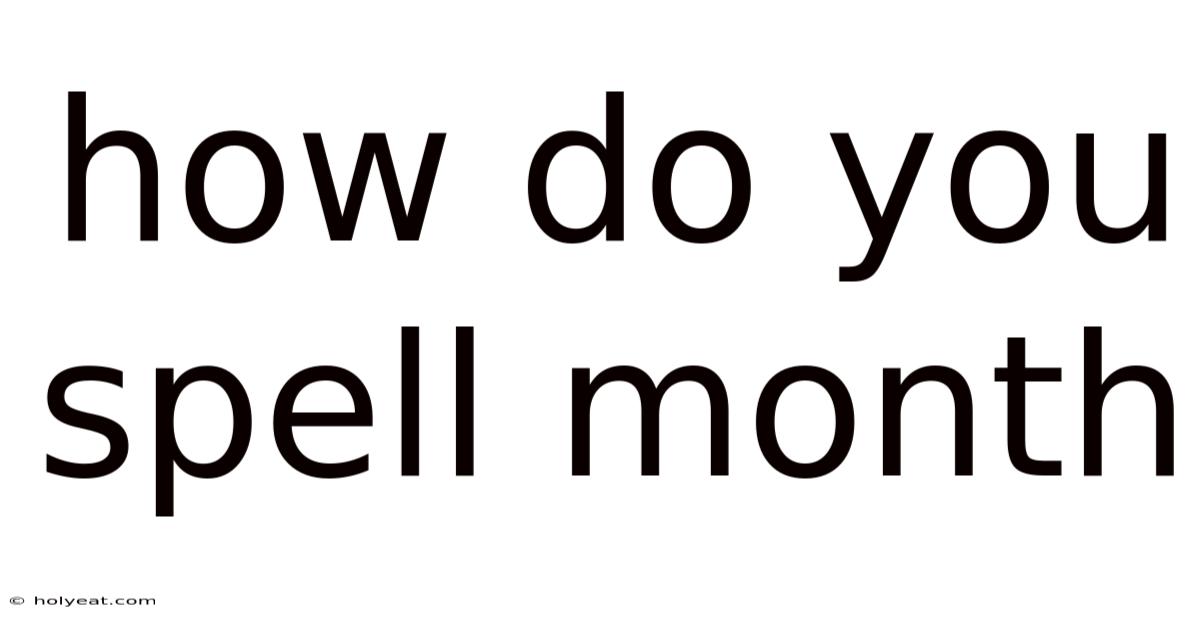 How Do You Spell Month