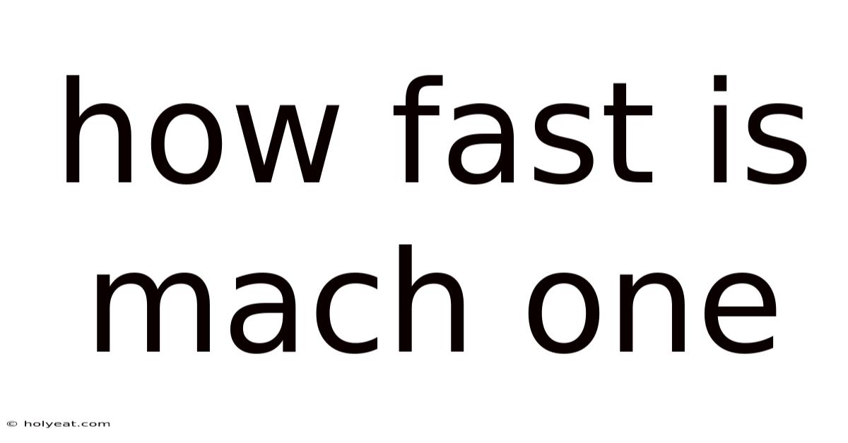 How Fast Is Mach One