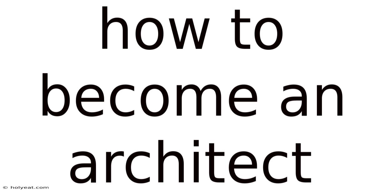 How To Become An Architect
