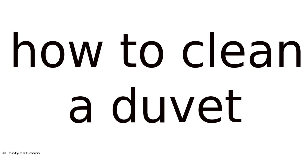 How To Clean A Duvet