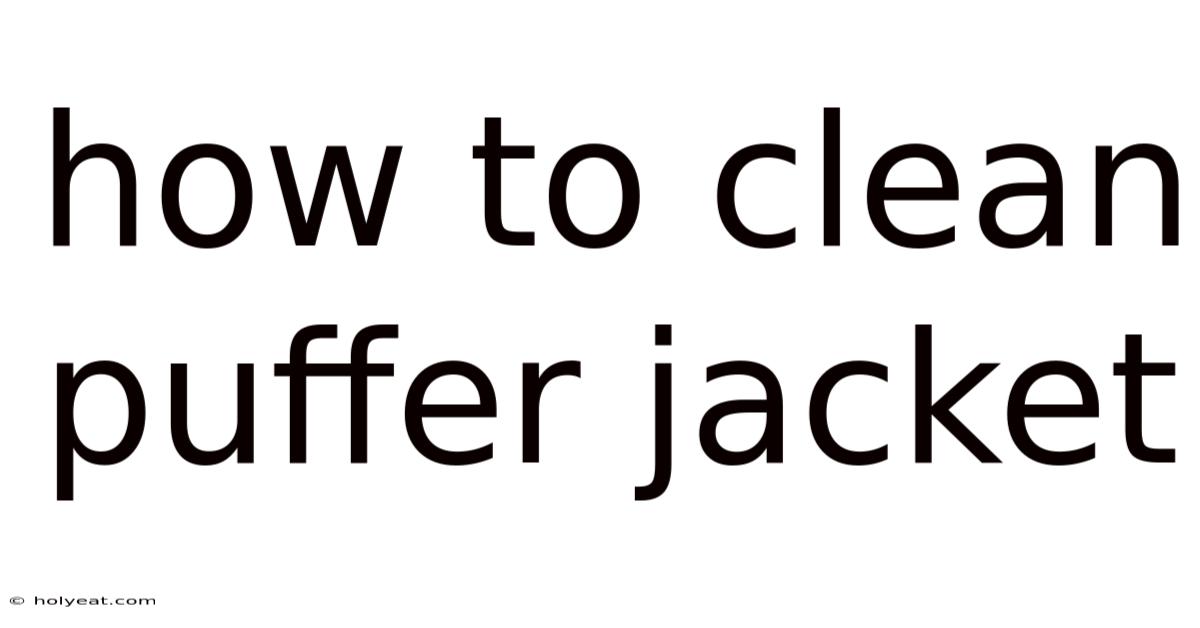 How To Clean Puffer Jacket