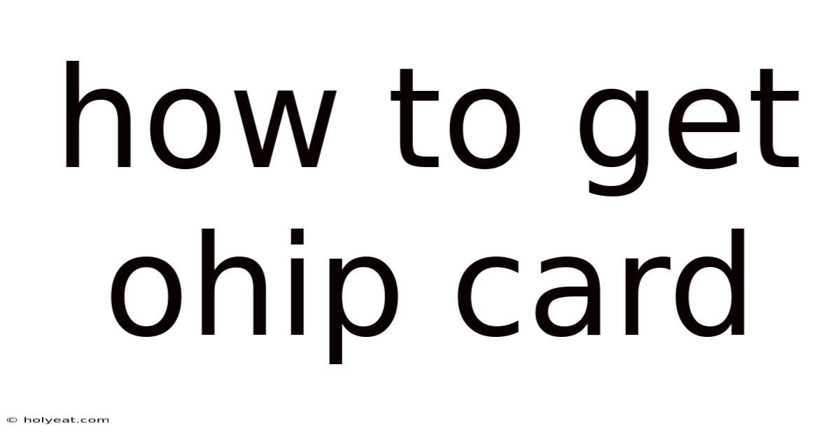 How To Get Ohip Card