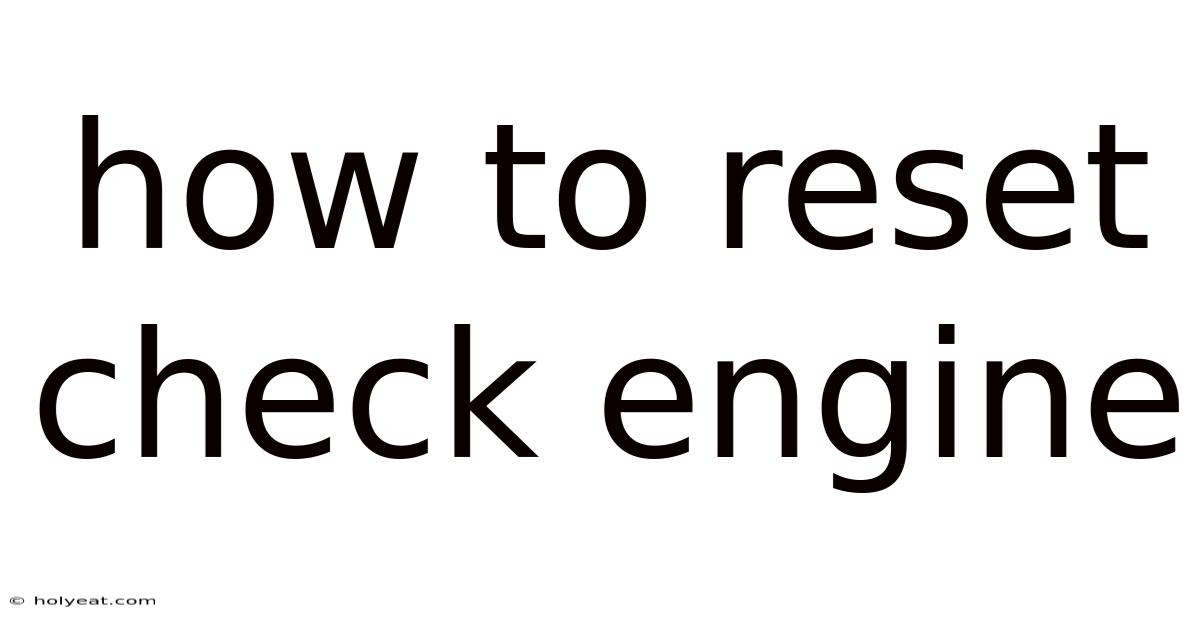 How To Reset Check Engine