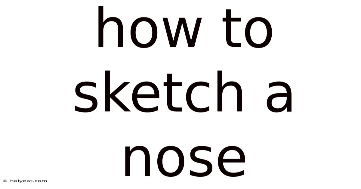 How To Sketch A Nose