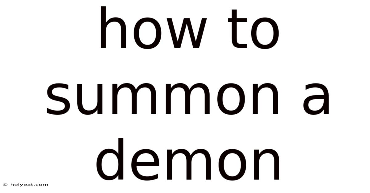 How To Summon A Demon