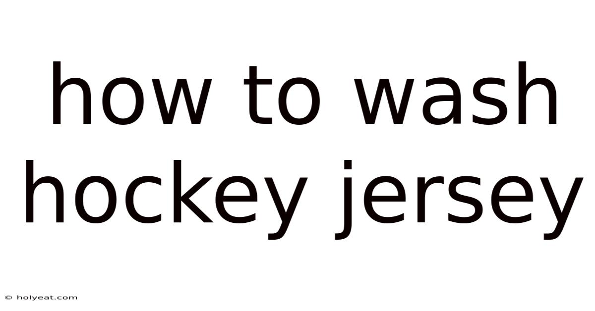 How To Wash Hockey Jersey