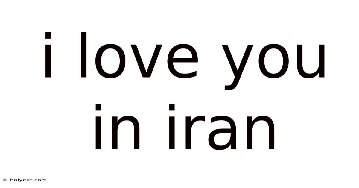 I Love You In Iran