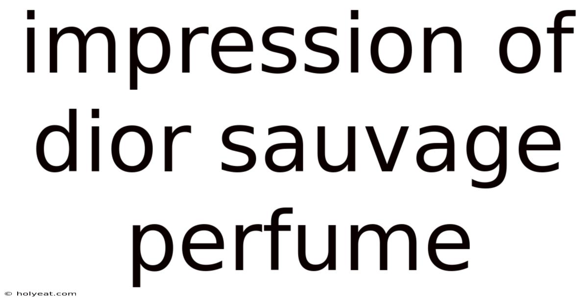 Impression Of Dior Sauvage Perfume