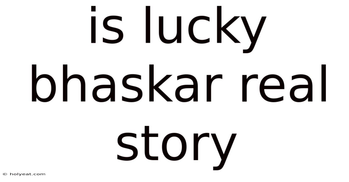 Is Lucky Bhaskar Real Story