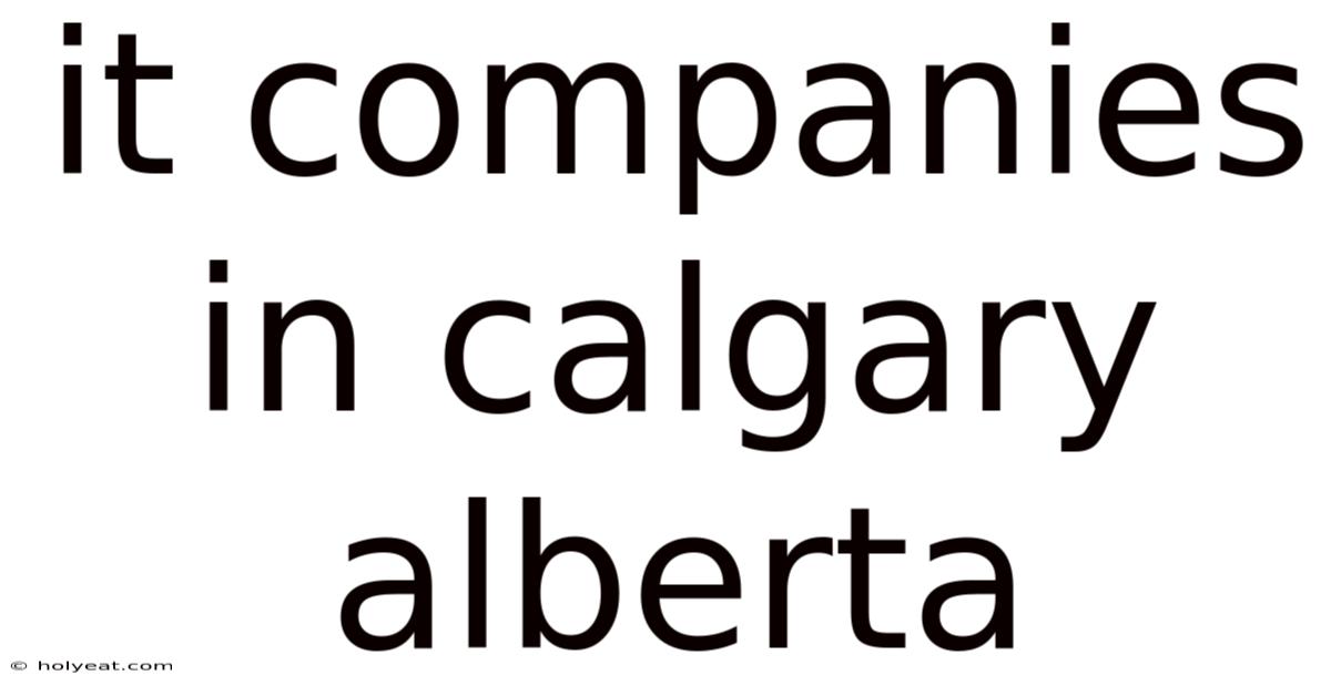 It Companies In Calgary Alberta