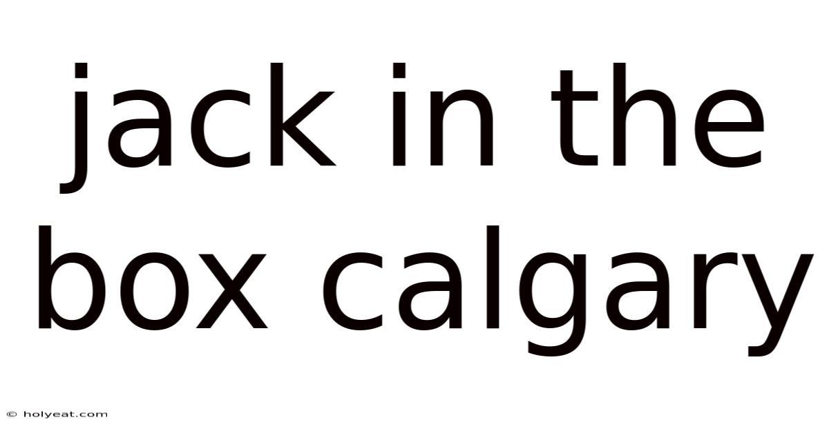 Jack In The Box Calgary