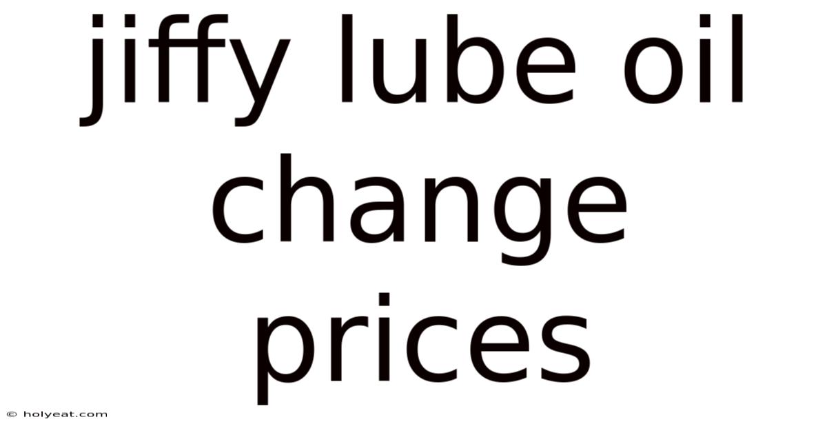 Jiffy Lube Oil Change Prices