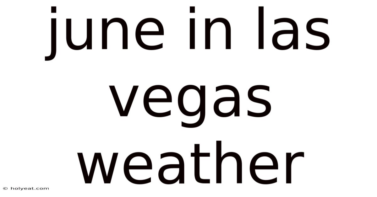 June In Las Vegas Weather