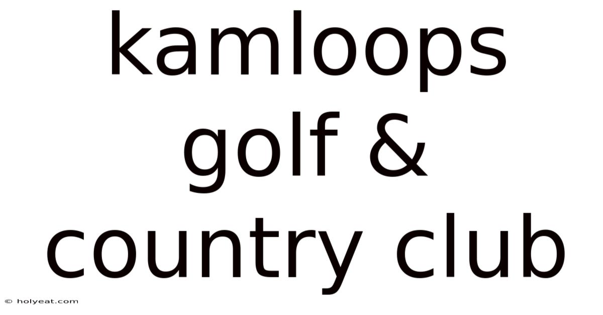 Kamloops Golf & Country Club
