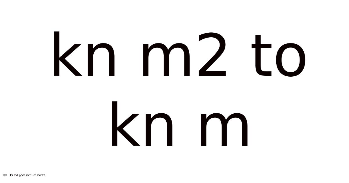 Kn M2 To Kn M