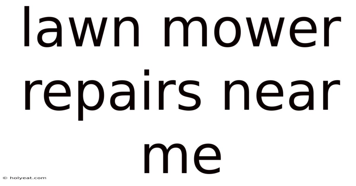 Lawn Mower Repairs Near Me