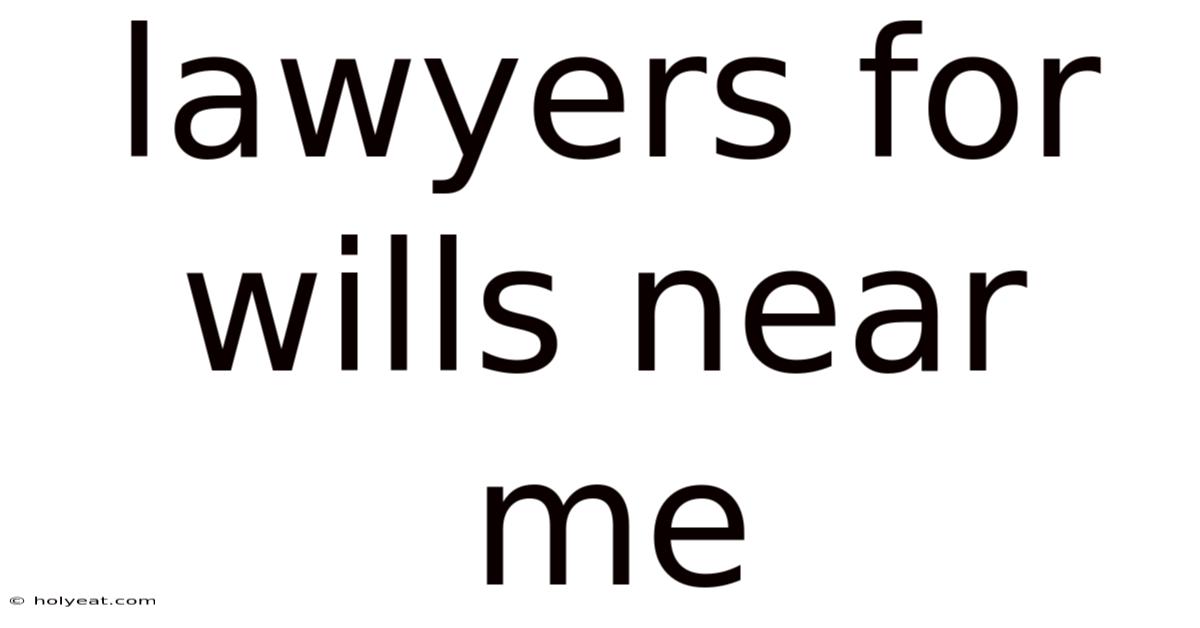 Lawyers For Wills Near Me