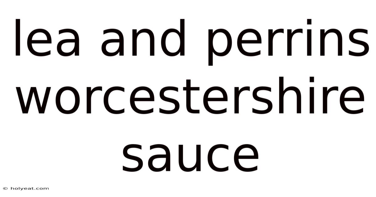 Lea And Perrins Worcestershire Sauce