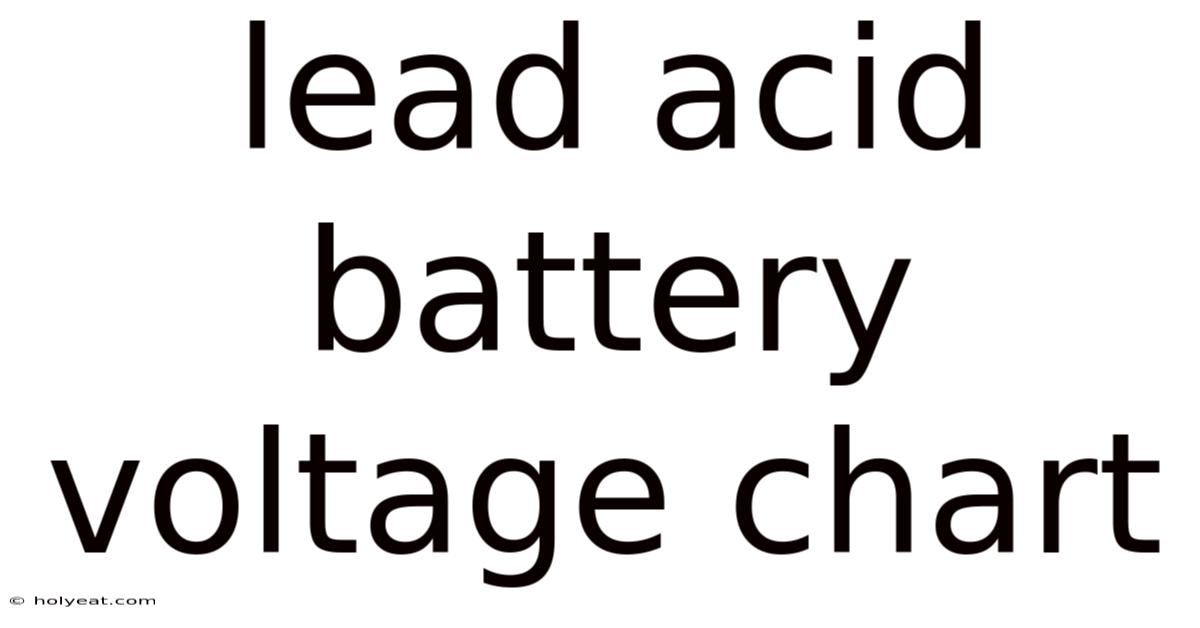 Lead Acid Battery Voltage Chart