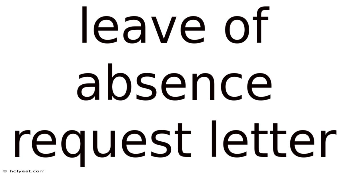 Leave Of Absence Request Letter