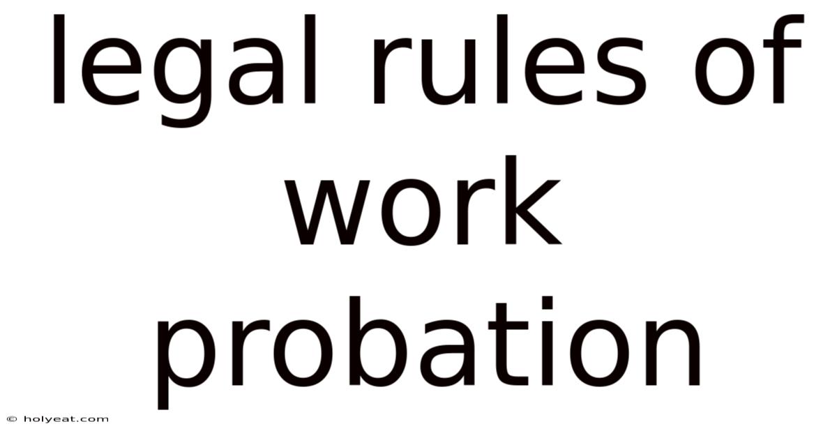 Legal Rules Of Work Probation