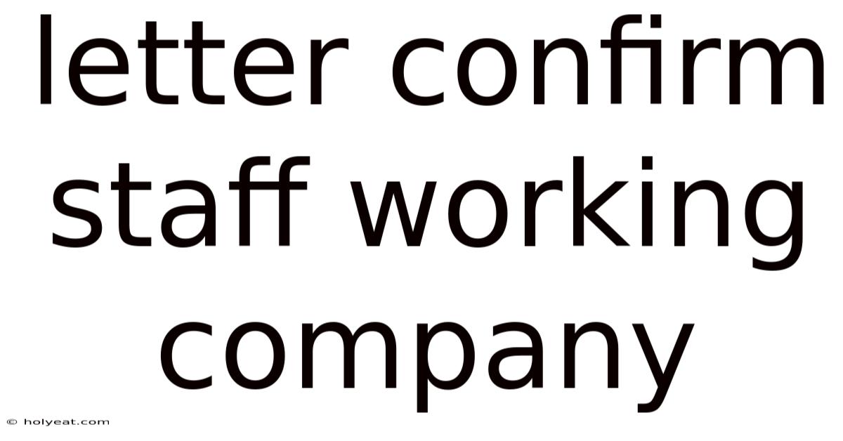 Letter Confirm Staff Working Company