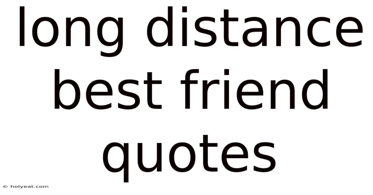 Long Distance Best Friend Quotes