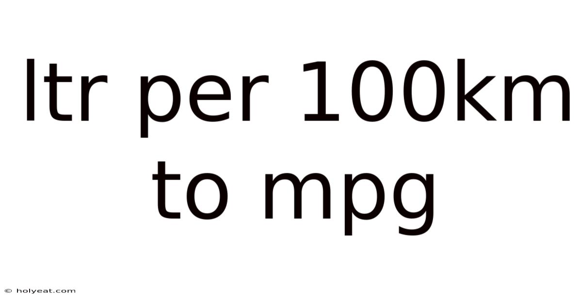 Ltr Per 100km To Mpg